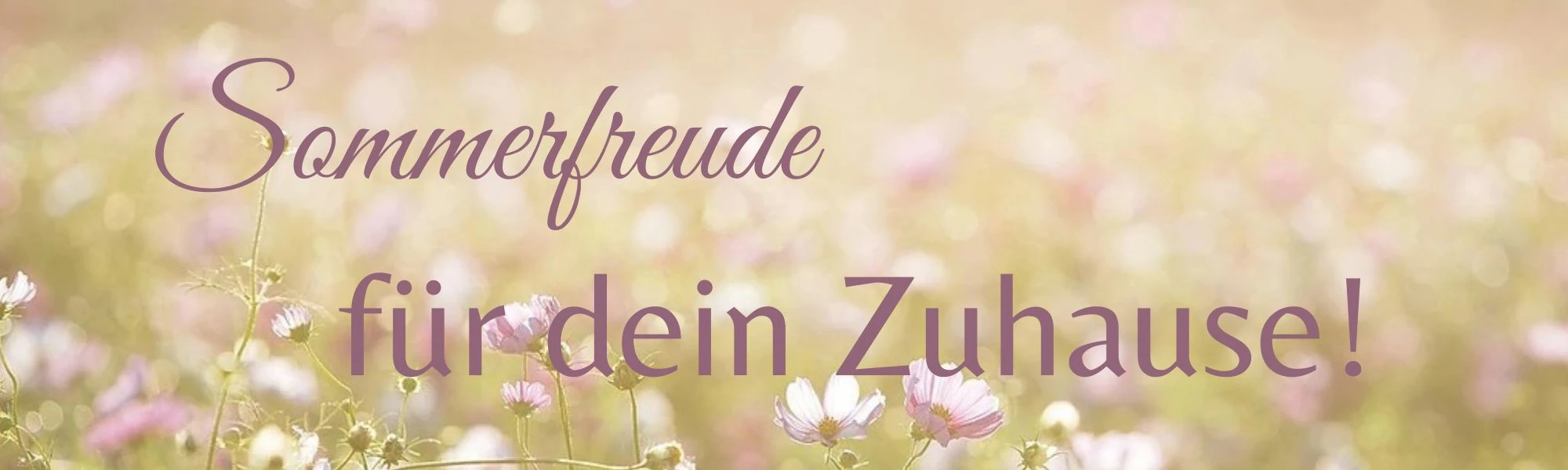 Sommerfreude für dein Zuhause